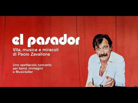 'El Pasador - Vita, musica e miracoli di Paolo Zavallone'  teaser