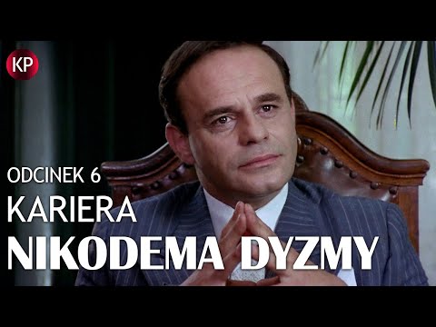 Kariera Nikodema Dyzmy, odcinek 6 | Kultowe Polskie Seriale | Satyra polityczna | Roman Wilhelmi
