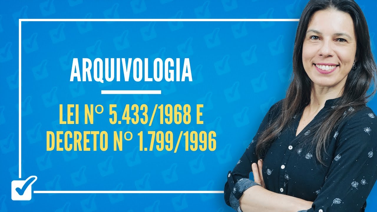 05.03. Lei nº 5.433-1968 e Decreto nº 1.7991996 (Microfilmagem) (Arquivologia) Prof.ª Izabel Ataíde