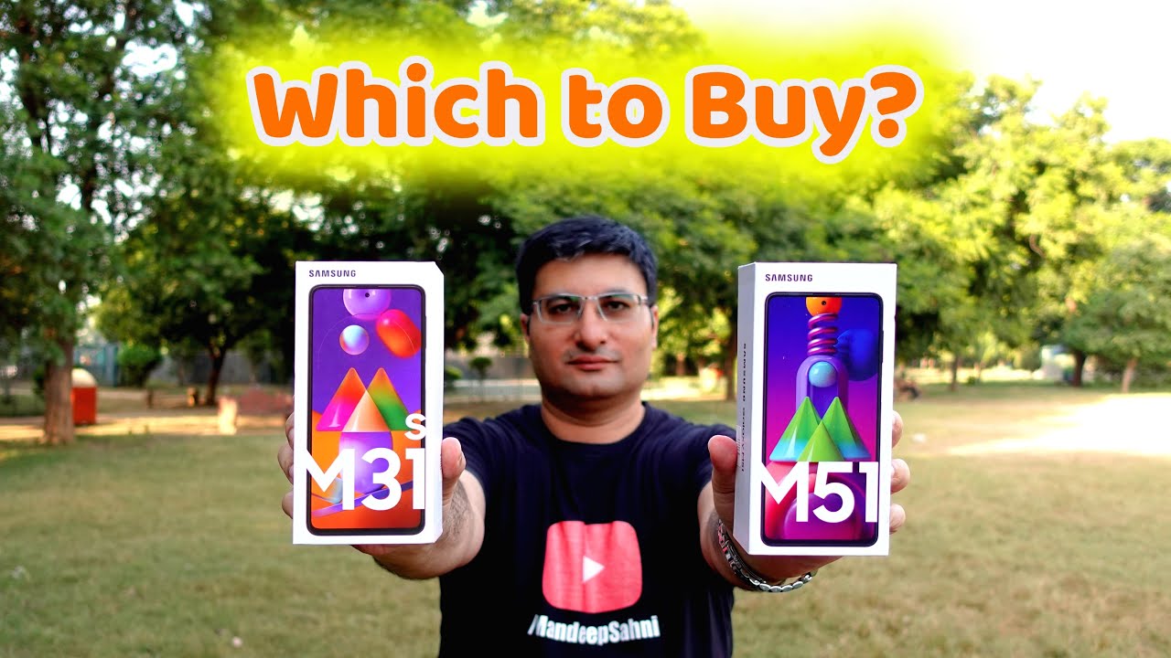 Samsung Galaxy M51 vs M31s   Which to Buy?