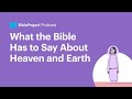 What The Bible Has To Say About Heaven And Earth Heaven And Earth Ep 1
