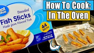 How To Cook: Frozen Fish Sticks in the Oven