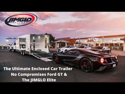 The Ultimate Enclosed Car Trailer | No Compromises Ford GT & The JIMGLO Elite