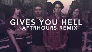 The All-American Rejects - Gives You Hell (AFTRHOURS Remix)