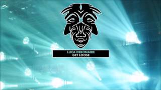 Luca Debonaire - Get Loose [Zulu Records]