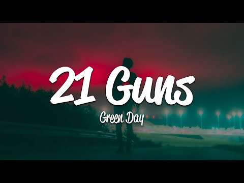 Green Day - 21 Guns (Lyrics)