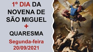 1º dia Novena de São Miguel e Quaresma (20/09)