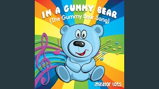 I&#39;m a Gummy Bear (The Gummy Bear Song)