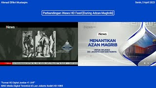 Download lagu Perbandingan iNews HD Feed [During Adzan Maghrib] [3 April 2023] mp3