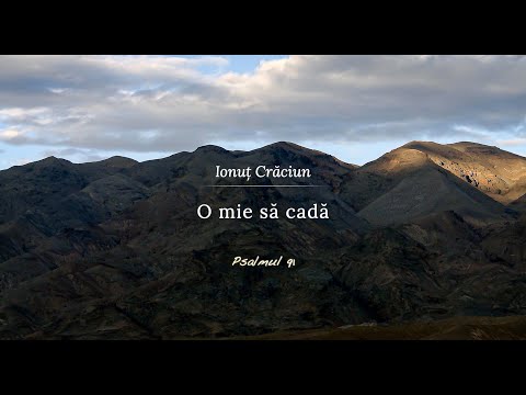 Ionut Craciun - O mie sa cada ( Psalmul 91 ) [ Official Lyric Video ]
