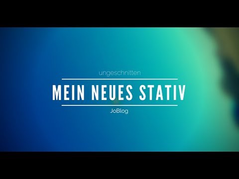 Mein neues Stativ-unboxing-UNGESCHNITTEN/JoBlog