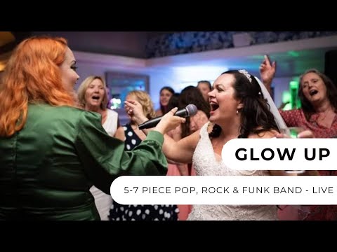 Glow Up - Live Footage