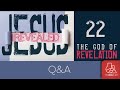 SESSION 22 Q A Part 1 JESUS REVEALED 3 15 25