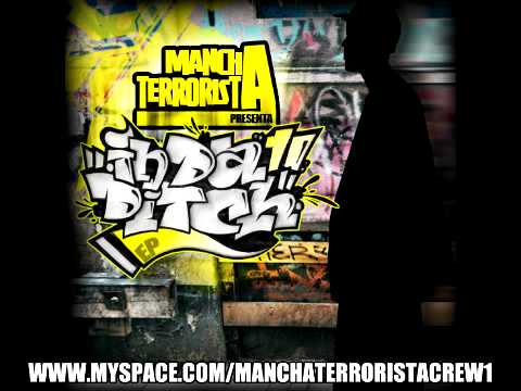 MANCHA TERRORISTA - ELLOS ( IN DA DITCH 2010 )