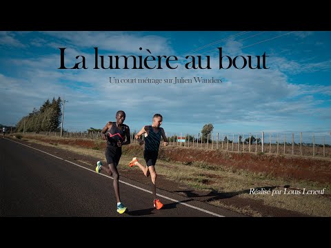 La lumière au bout - un reportage sur Julien Wanders