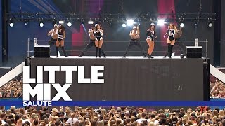 Little Mix - &#39;Salute&#39; (Live At The Summertime Ball)