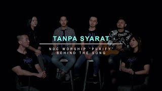 NDC Worship - Tanpa Syarat (Official Behind The Song - Purify Album)
