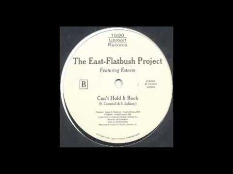 EAST FLATBUSH PROJECT - can't hold it back