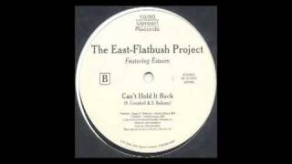 EAST FLATBUSH PROJECT - can't hold it back