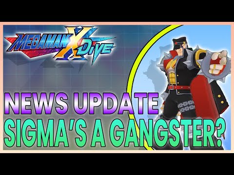 GANGSTA BOY SIGMA? - Mega Man X Dive Weekly Update