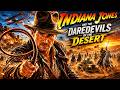 Indiana Jones And The Daredevils Of The Desert The Most Dangerous Mission Of World War I