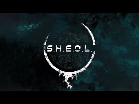 S.H.E.O.L - First impressions