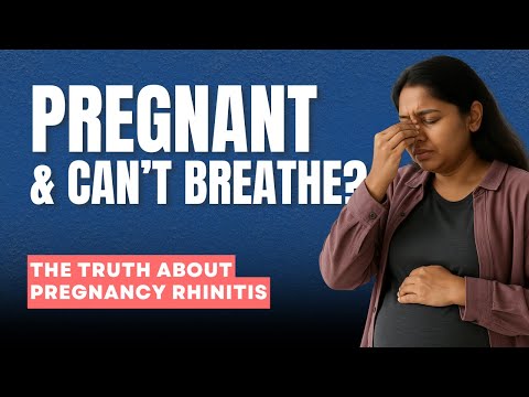 Stuffy Nose During Pregnancy? | Pregnancy Rhinitis! | Dr. Chaitanya Rao