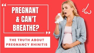 Stuffy Nose During Pregnancy? | Pregnancy Rhinitis! | Dr. Chaitanya Rao