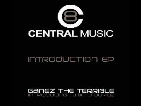 Central Music Ltd 08 - Ganez The Terrible - Source (2009).avi