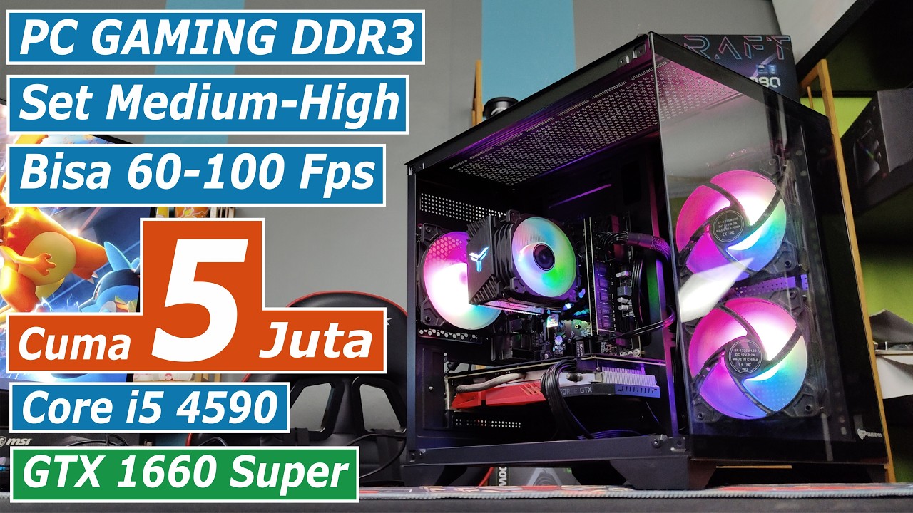 Rakit PC Gaming DDR3 Cuma 5 Juta Gimana Performanya? Core i5 4590 + GTX 1660 Super