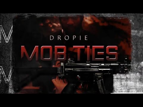 Dropie - Mob Ties (Official Visualizer)