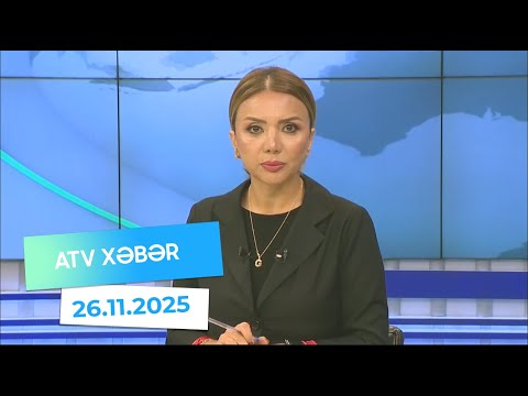 Atv xəbər 20:30 - 26.11.2025