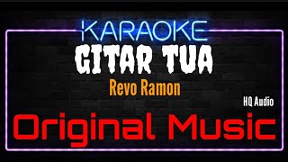 Download lagu Karaoke Gitar Tua ( Original Music ) HQ Audio - Revo Ramon mp3