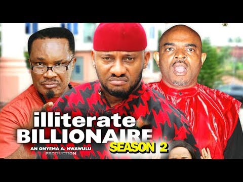 ILLITERATE BILLIONAIRE SEASON 2 - (New Movie) 2019 Latest Nigerian Nollywood Movie full HD