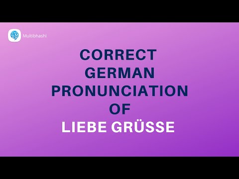 How to pronounce 'Liebe Grüße ' (Best wishes) in German? | German Pronunciation