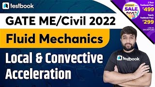 2 PM- GATE ME Fluid Mechanics Classes 2022 | Local & Convective Acceleration | GATE Civil | Part 1