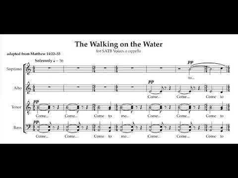 THE WALKING ON THE WATER for SATB voices "a capella" (2023)