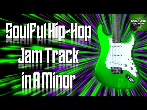Soulful Hip-Hop Jam Track in A Minor 🎸 Guitar Backing Track