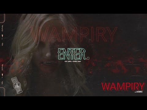 TOMI x KOWALL / SCANDAL PRODZ ft. DJ.EMACE - WAMPIRY // ENTER
