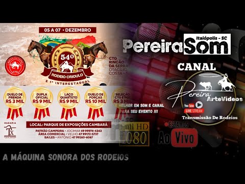 54º Rodeio Crioulo e 1º Interestadual CTG Rincão Da Serra - Otacílio Costa SC (domingo)