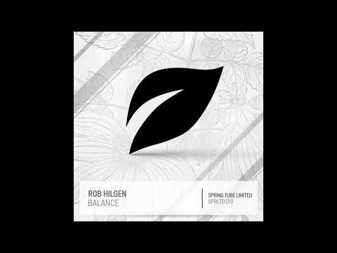 Rob Hilgen - Balance (Original Mix)