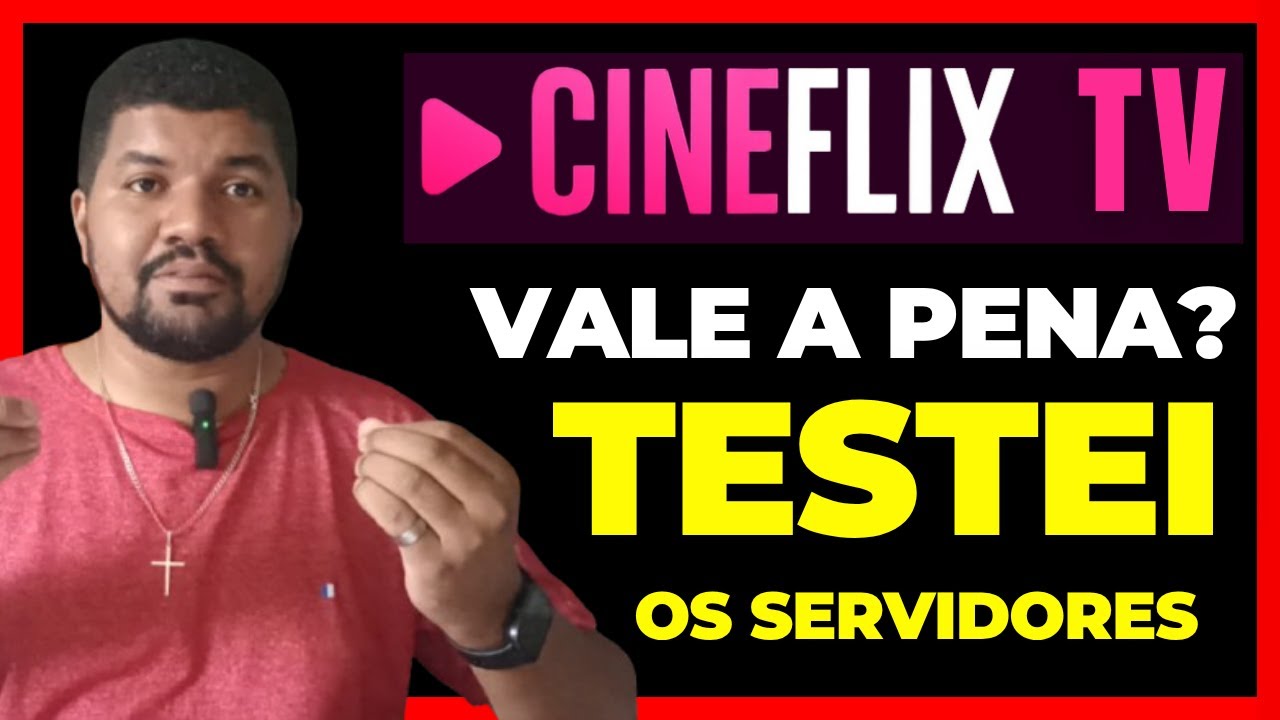CINEFLIX TV - MELHOR APP DE FILMES E SERIES E CANAL AO VIVO - TESTEI O CINEFLIX TV COM SERVIDORES