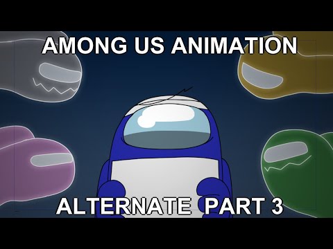 Among Us Animation Alternate Part 3 - Uneasy