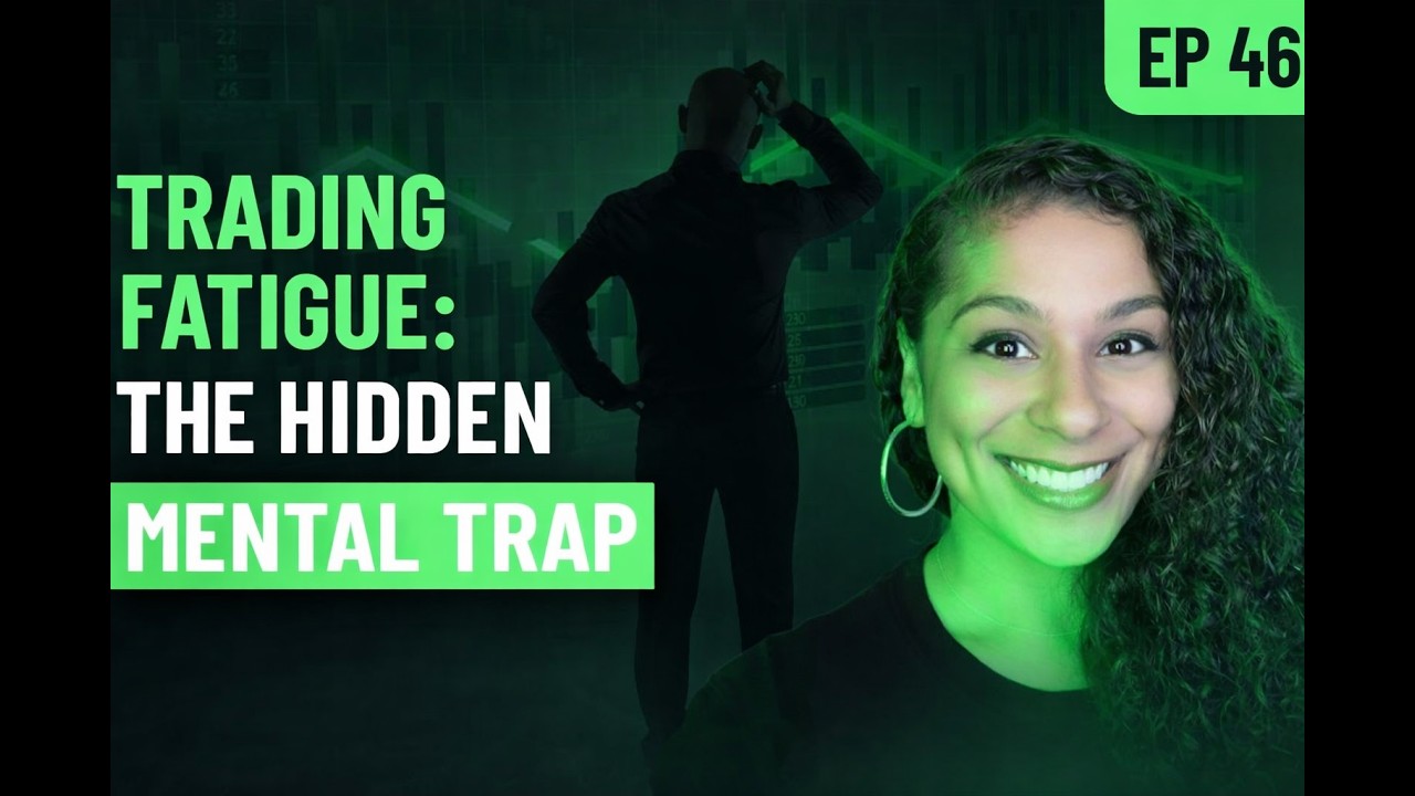 Forex Focus - Ep 46 - Trading Fatigue: The Hidden Mental Trap