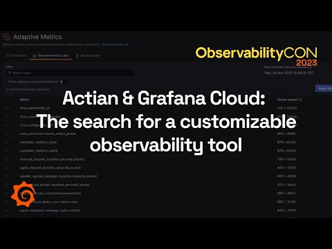 Actian & Grafana Cloud: The Search for a Customizable Observability Tool | ObservabilityCON 2023