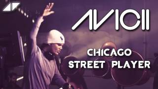 Chicago - Street Player (AVICII Remix) [HQ EXTENDED VERSION]