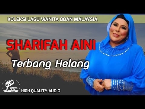 TERBANG HELANG - SHARIFAH AINI (HIGH QUALITY AUDIO) WITH LYRIC | LAGU WANITA 80AN