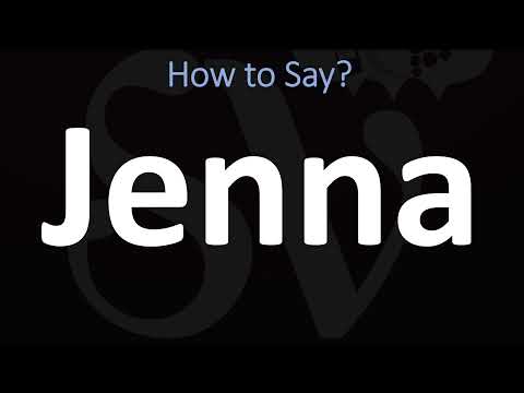 How to Pronounce Jenna? (CORRECTLY)