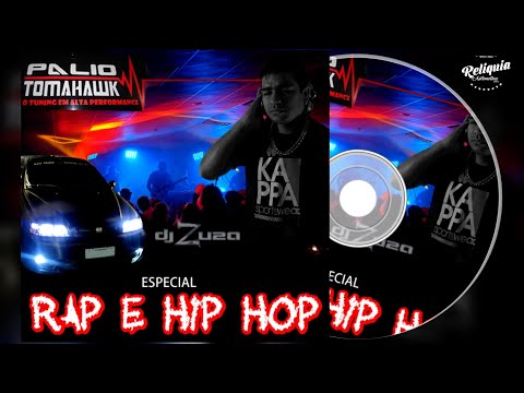 CD PALIO TOMAHAWK ESPECIAL RAP E HIP HOP - DJ ZUZA | PANCADÃO AUTOMOTIVO