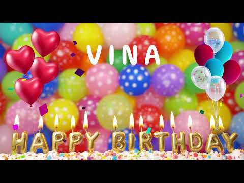 Happy Birthday Vina - Happy Birthday To You Song!